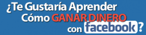 Ganar Dinero Facebook